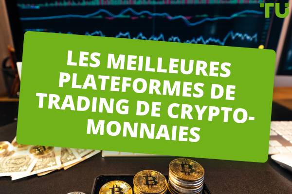 Les meilleures plateformes de trading de crypto-monnaies pour 2025